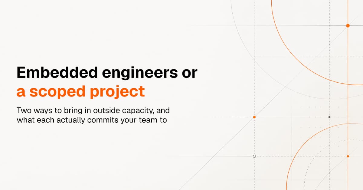 Embedded AI engineers or a scoped project: what each commits your team to